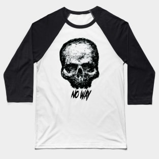 No Way Baseball T-Shirt